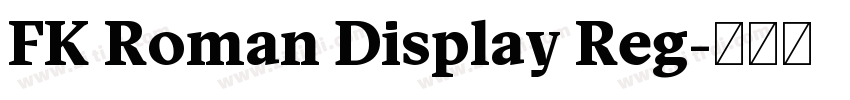 FK Roman Display Reg字体转换